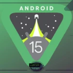رسميًا.. جوجل تطرح إصدار أندرويد 15 لهذا العام